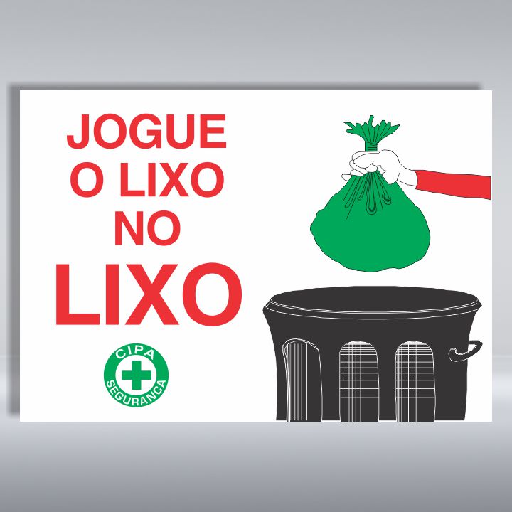 PLACA DE ORGANIZAÇÃO | JOGUE O LIXO NO LIXO